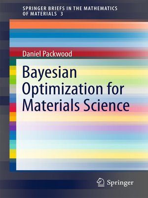 cover image of Bayesian Optimization for Materials Science